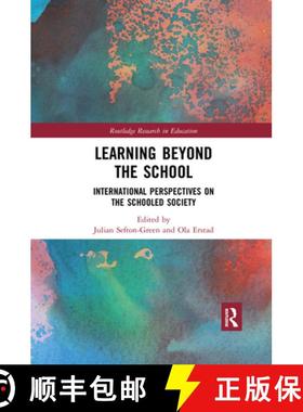 【3-4周达】Learning Beyond the School: International Perspectives on the Schooled Society [9780367489212]