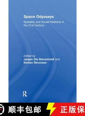 【3-4周达】Space Odysseys : Spatiality and Social Relations in the 21st Century [9781138276529]