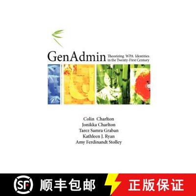 【3-4周达】Genadmin: Theorizing Wpa Identities in the Twenty-First Century [9781602352360]