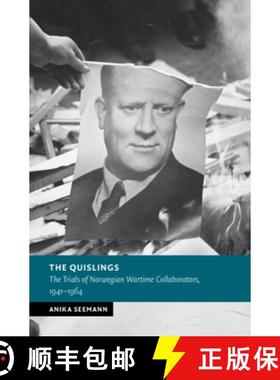 【3-4周达】The Quislings: The Trials of Norwegian Wartime Collaborators, 1941-1964 [9781009212304]