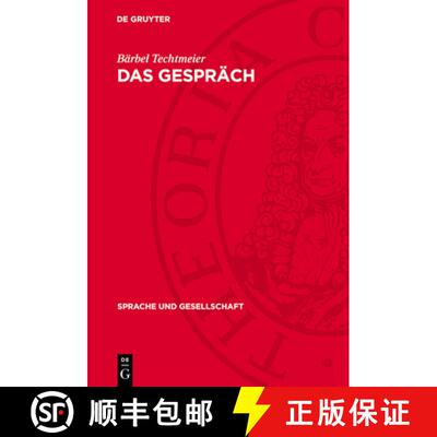 【3-4周达】精装 Das Gespräch – Funktionen, Normen und Strukturen [9783112699874]