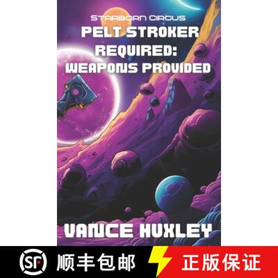 【3-4周达】Pelt Stroker Required: Weapons Provided: Starborn Circus Book 2 of 2 [9798890061348]
