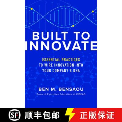 【3-4周达】Built to Innovate: Essential Practices to Wire Innovation Into Your Company's DNA [9781260462692]