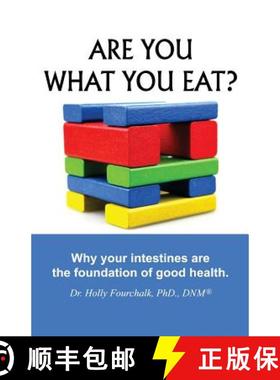 预订 Are You What You Eat?: Why Your Intestines Are The Foundation of Good Health [9781927626306]