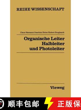【3-4周达】Organische Leiter, Halbleiter Und Photoleiter [9783528068615]