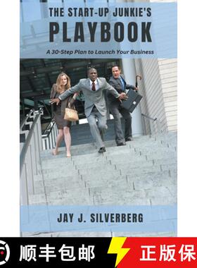【3-4周达】The Start–Up Junkie`s Playbook – A 30–Step Plan to Launch Your Business [9781637425268]