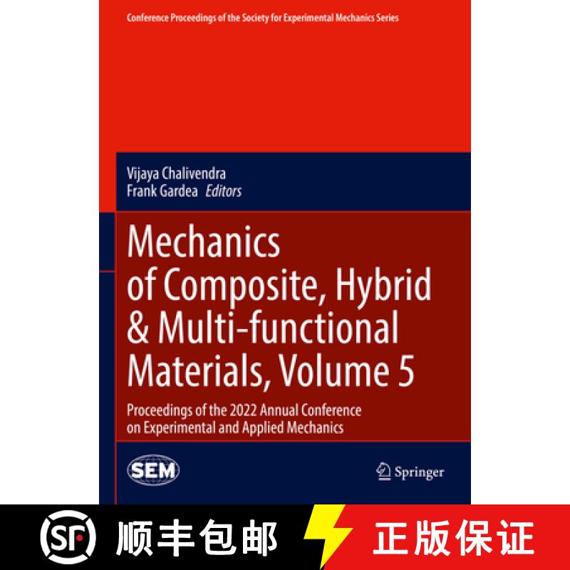 【3-4周达】Mechanics of Composite, Hybrid & Multi-Functional Materials, Volume 5: Proceedings of the ... [9783031174445]