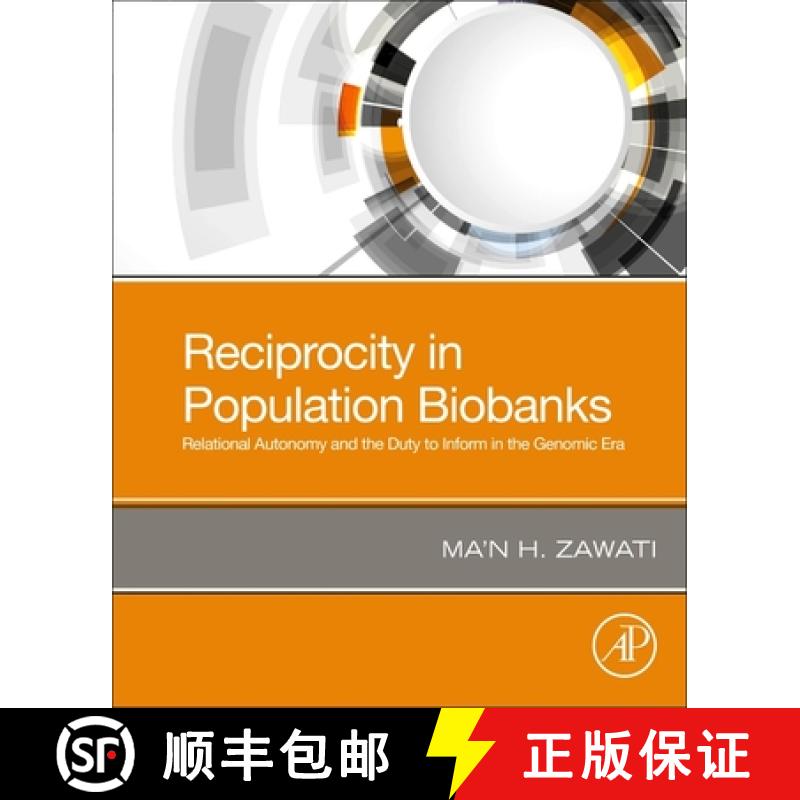 【3-4周达】Reciprocity in Population Biobanks: Relational Autonomy and the Duty to Inform in the Geno... [9780323912860]