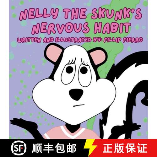【3-4周达】Nelly the Skunk's Nervous Habit [9781967609352]