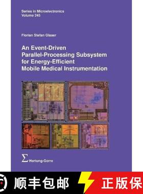 预订 An Event-Driven Parallel-Processing Subsystem for Energy-Efficient Mobile Medical Instrumentation [9783866287778]