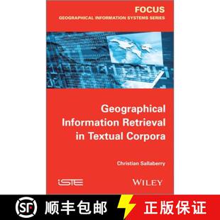 9781848215962 4周达 Wiley地理 Corpora Textual Retrieval Information Geographical