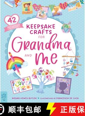 【3-4周达】Keepsake Crafts for Grandma and Me: 42 Activities Plus Cardstock & Stickers! [9781250804136]