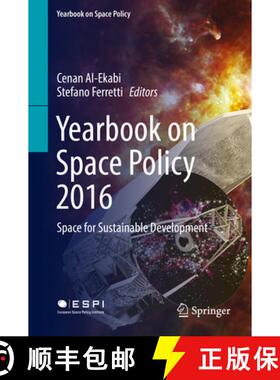 【3-4周达】Yearbook on Space Policy 2016: Space for Sustainable Development [9783319724645]