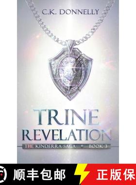 【3-4周达】Trine Revelation, The Kinderra Saga: The Kinderra Saga: Book 3 [9781735051895]