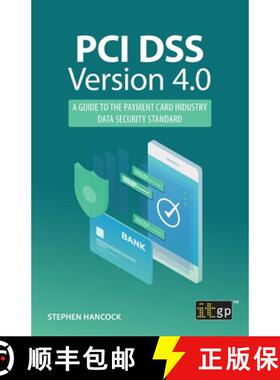 【3-4周达】PCI DSS Version 4.0: A guide to the payment card industry data security standard [9781787785076]