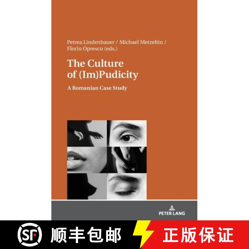 【2-3周达】The Culture of (Im)Pudicity : A Romanian Case Study [9783631677360]