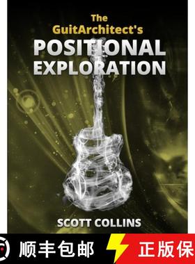 【3-4周达】The GuitArchitect's Positional Exploration [9781105483240]