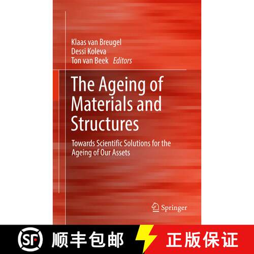 【3-4周达】精装 The Ageing of Materials and Structures: Towards Scientific Solutions for the Ageing o... [9783319701929]