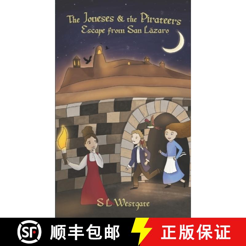 【4周达】The Joneses and the Pirateers: Escape from San Lazaro [9781922368140]