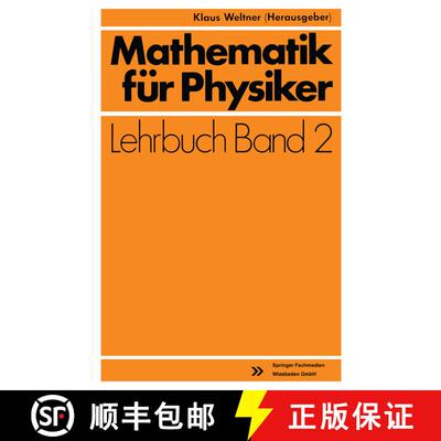 【3-4周达】Mathematik für Physiker: Basiswissen für das Grundstudium Experimentalphysik (3. Auflage... [9783528230524]