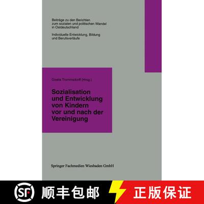 【3-4周达】Sozialisation und Entwicklung von Kindern vor und nach der Vereinigung [9783322958723]