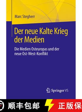 【3-4周达】Der neue Kalte Krieg der Medien : Die Medien Osteuropas und der neue Ost-West-Konflikt (1.... [9783658204341]