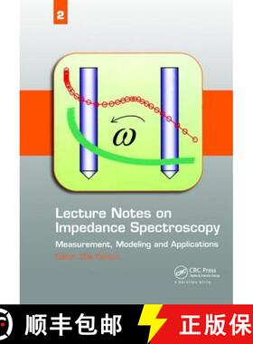【3-4周达】精装 Lecture Notes on Impedance Spectroscopy: Measurement, Modeling and Applications, Volu... [9780415698382]
