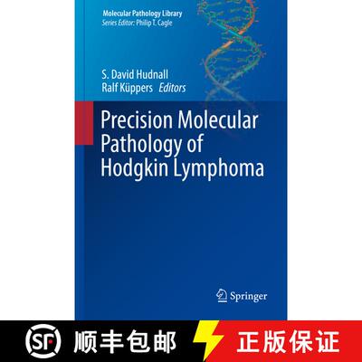 【3-4周达】精装 Precision Molecular Pathology of Hodgkin Lymphoma [9783319680934]