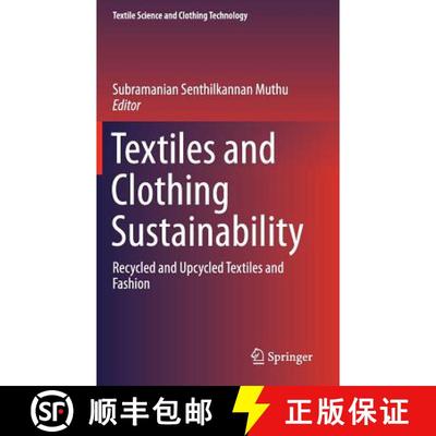【3-4周达】Textiles and Clothing Sustainability : Recycled and Upcycled Textiles and Fashion (1st ed.... [9789811021459]
