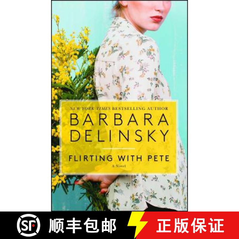 【3-4周达】Flirting with Pete: A Novel [9781501187520]