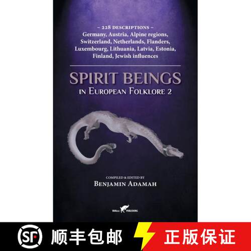 【3-4周达】Spirit Beings in European Folklore 2: 228 descriptions - Germany, Austria, Alpine regions,... [9789492355560]