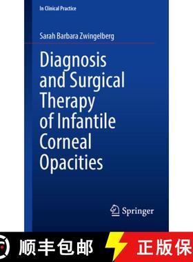 【3-4周达】Diagnosis and Surgical Therapy of Infantile Corneal Opacities [9783031471407]