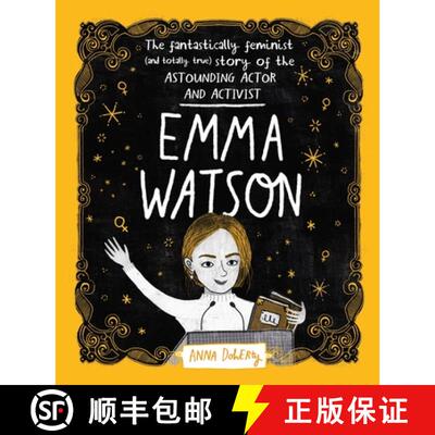 【3-4周达】Emma Watson: The Fantastically Feminist (and Totally True) Story of the Astounding Actor a... [9781526361134]