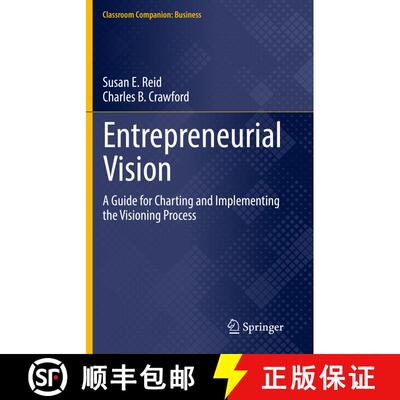 【3-4周达】Entrepreneurial Vision : A Guide for Charting and Implementing the Visioning Process [9783030778026]