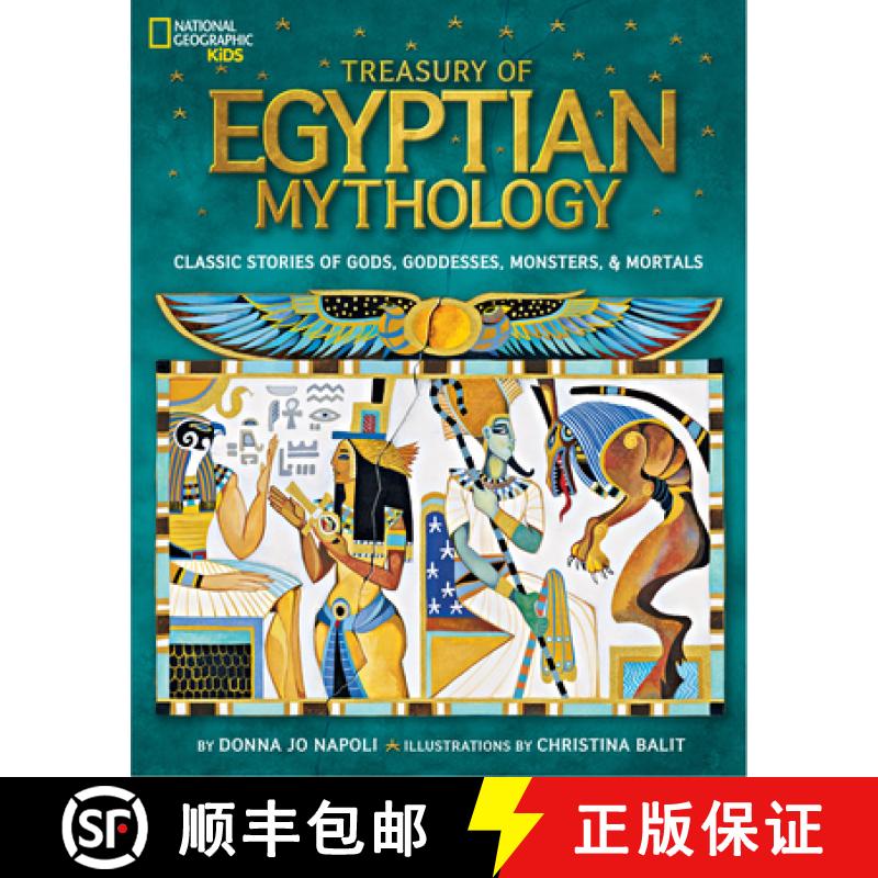 【3-4周达】Treasury of Egyptian Mythology: Classic Stories of Gods, Goddesses, Monsters & Mortals [9781426313806]