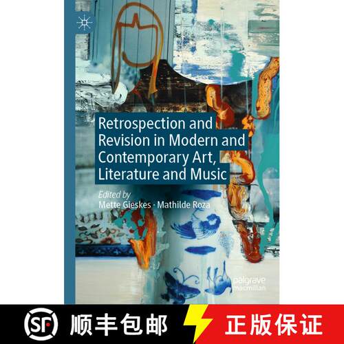 【3-4周达】精装 Retrospection and Revision in Modern and Contemporary Art, Literature and Music [9783031395970]