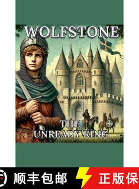 【3-4周达】Wolfstone the Unready King [9798230887652]