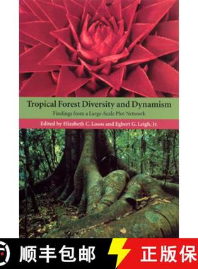 【3-4周达】Tropical Forest Diversity and Dynamism: Findings from a Large-Scale Plot Network [9780226493466]