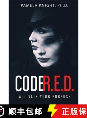 预订 Code R.E.D.: Activate Your Purpose [9781734098600]
