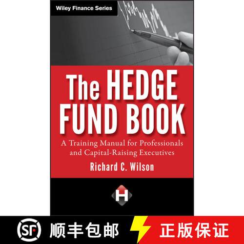 【3-4周达】精装 The Hedge Fund Book: A Training Manual For Professionals And Capital-Raising Executiv... [9780470520635]