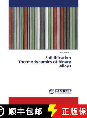 【3-4周达】Solidification Thermodynamics of Binary Alloys [9786208422806]