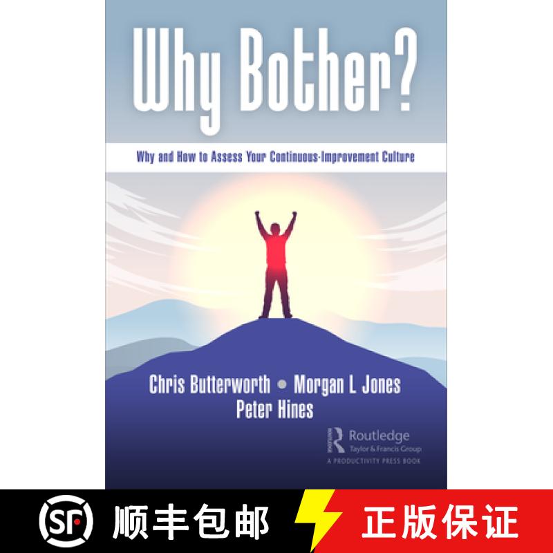 【3-4周达】Why Bother?: Why and How to Assess Your Continuous-Improvement Culture [9781032028286]