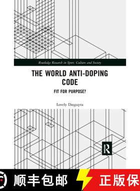 【3-4周达】The World Anti-Doping Code: Fit for Purpose? [9780367729561]
