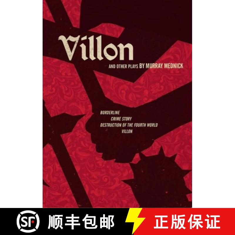 【3-4周达】Villon and Other Plays [9780990725602]