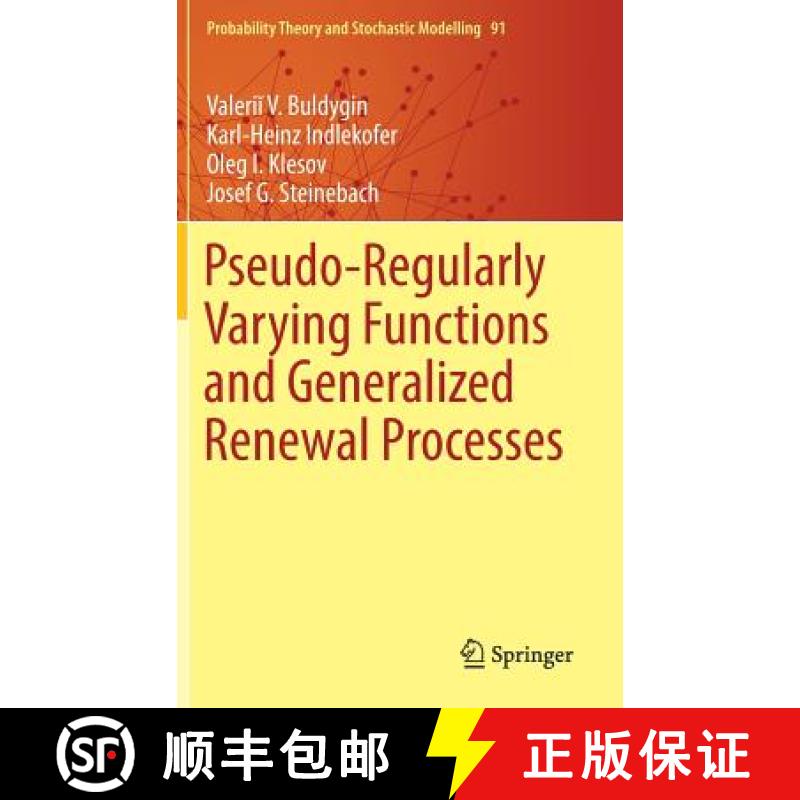 【3-4周达】Pseudo-Regularly Varying Functions and Generalized Renewal Processes [9783319995366]