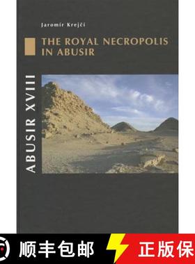 【3-4周达】Abusir XVIII: The Royal Necropolis in Abusir [9788073083465]