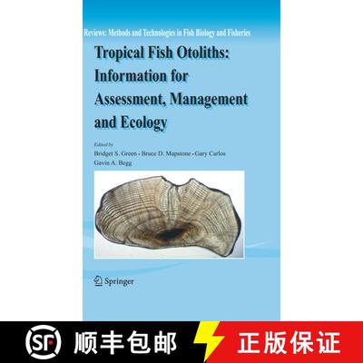 【3-4周达】Tropical Fish Otoliths: Information for Assessment, Management and Ecology [9781402035821]