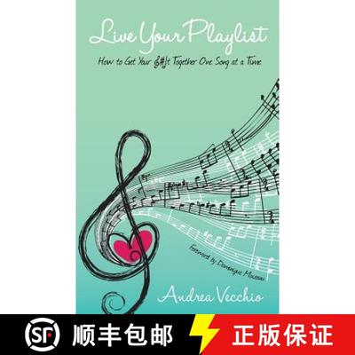 【3-4周达】Live Your Playlist: How to Get Your S#&! Together One Song at a Time [9780692289044]