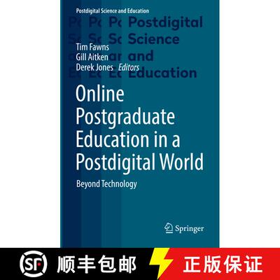 【3-4周达】Online Postgraduate Education in a Postdigital World: Beyond Technology [9783030776725]