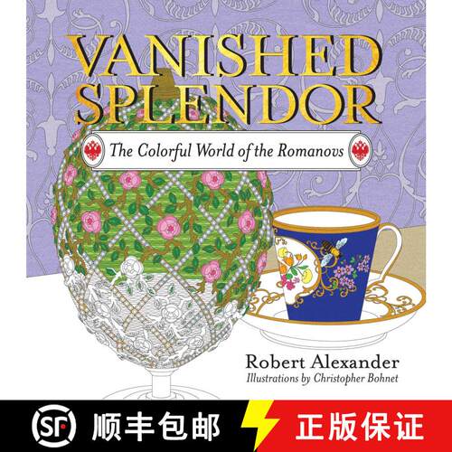 【3-4周达】Vanished Splendor: The Colorful World of the Romanovs [9781681773650]